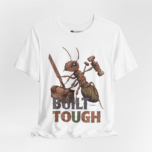 Built Tough – Carpenter Ant Tee