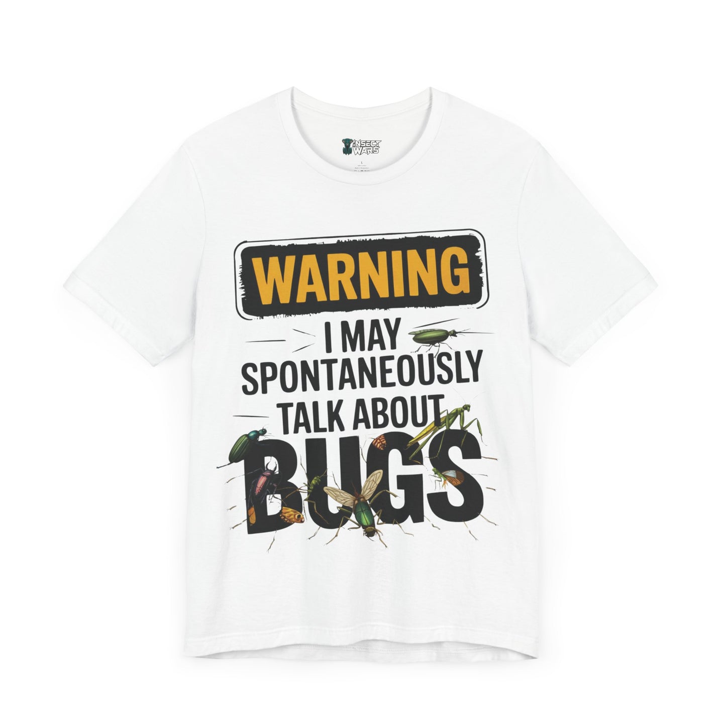 Spontaneous Bug Talk Warning Tee